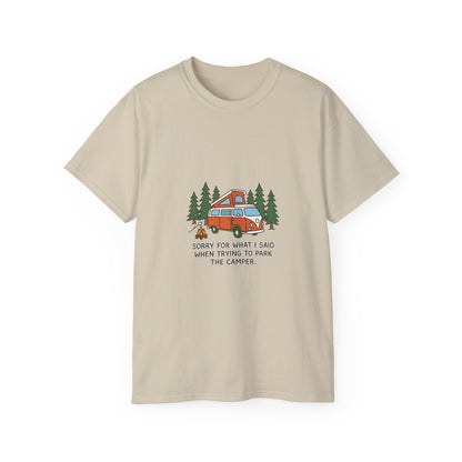 Camping Tee — “Sorry For What I Said When Trying To Park The Camper” Graphic Shirt