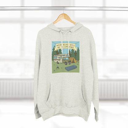 Camping Hoodie — "Nature Beats Hotels" RV & Tent Outdoor Pullover