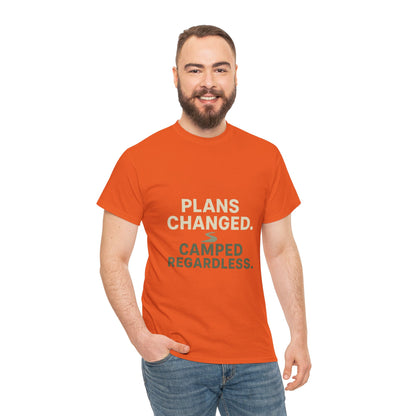 Camping T‑Shirt — "Plans Changed. Camped Regardless." Outdoor Adventure Tee