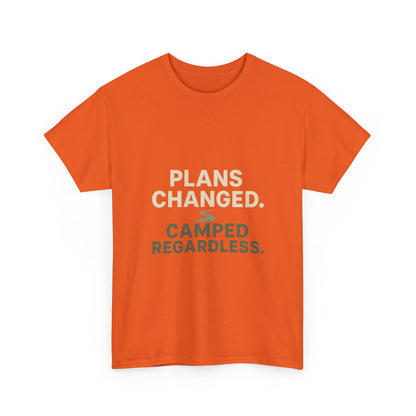 Camping T‑Shirt — "Plans Changed. Camped Regardless." Outdoor Adventure Tee