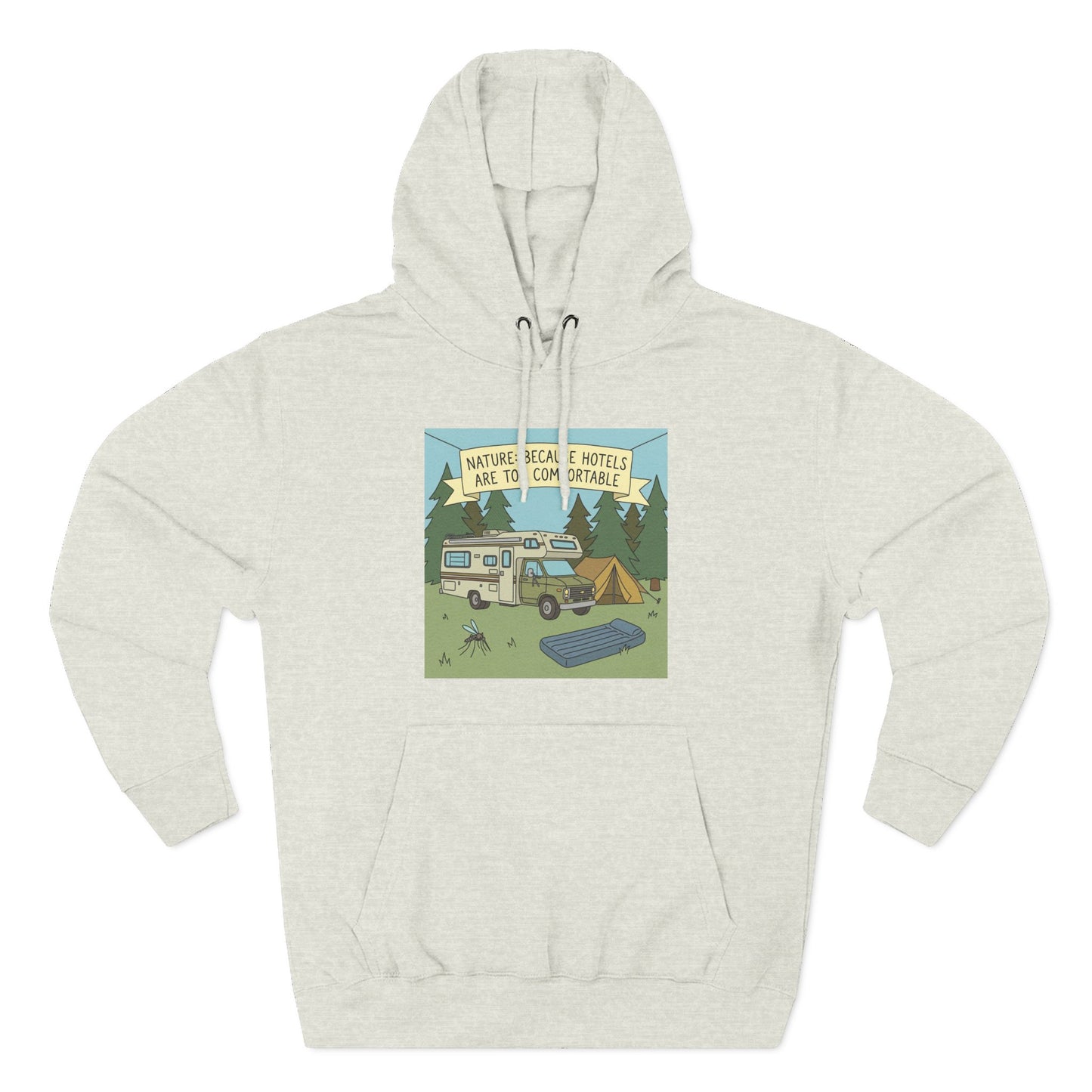 Camping Hoodie — "Nature Beats Hotels" RV & Tent Outdoor Pullover