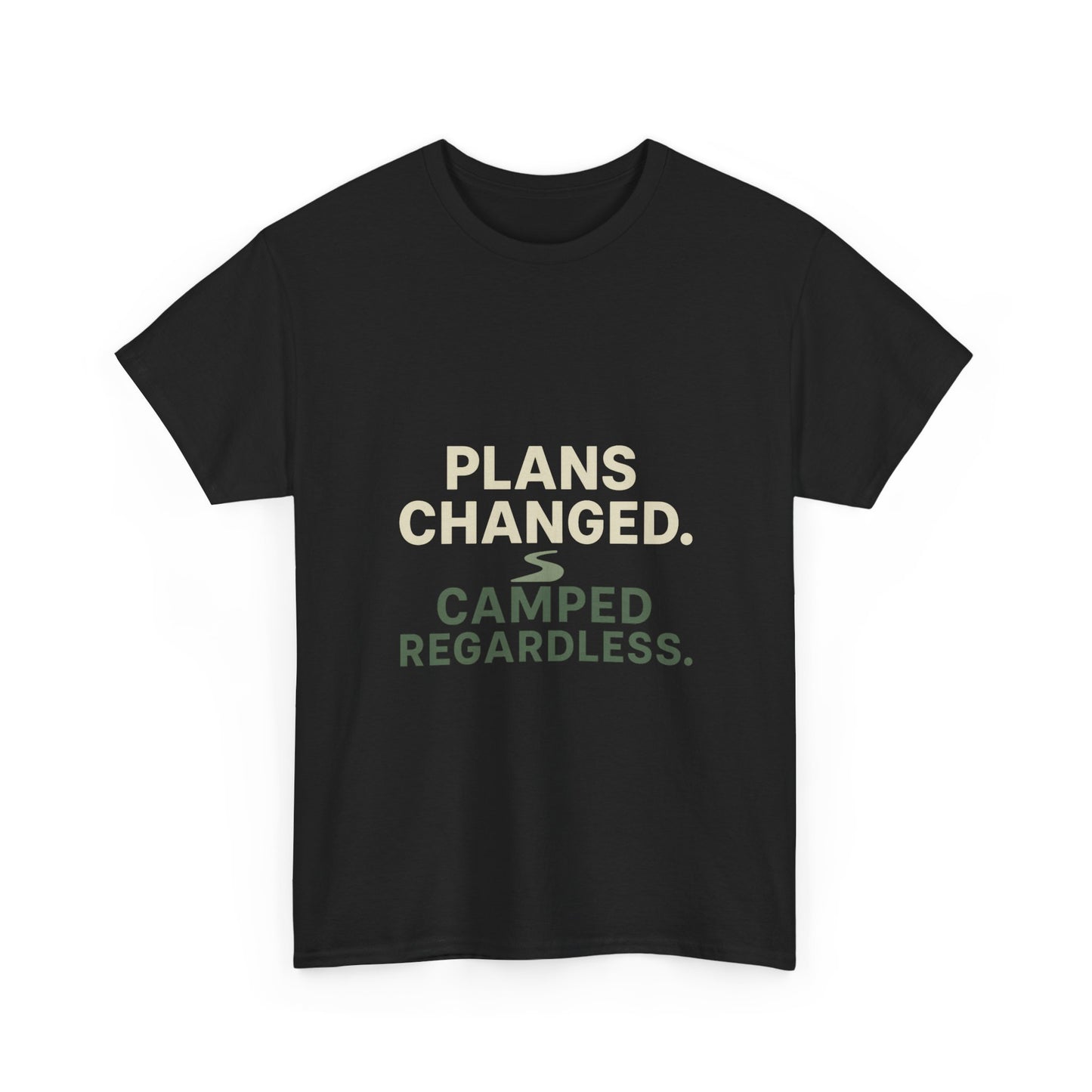 Camping T‑Shirt — "Plans Changed. Camped Regardless." Outdoor Adventure Tee