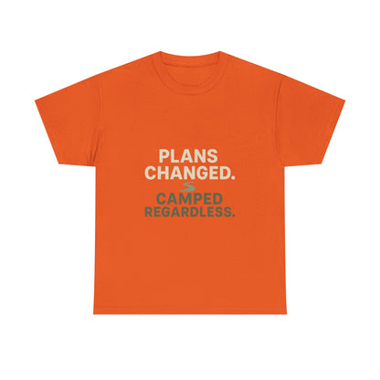 Camping T‑Shirt — "Plans Changed. Camped Regardless." Outdoor Adventure Tee