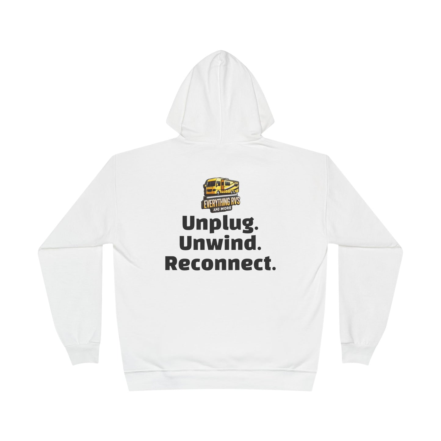 Hoodie Sweatshirt - Unplug Unwind Reconnect Camping Design