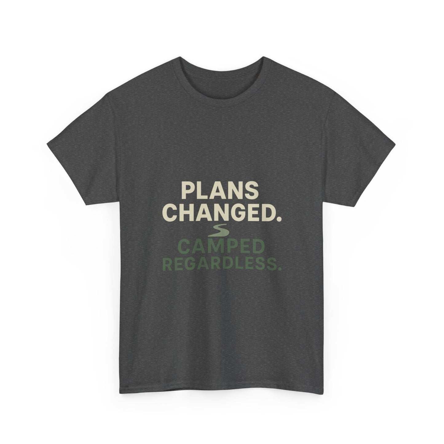 Camping T‑Shirt — "Plans Changed. Camped Regardless." Outdoor Adventure Tee