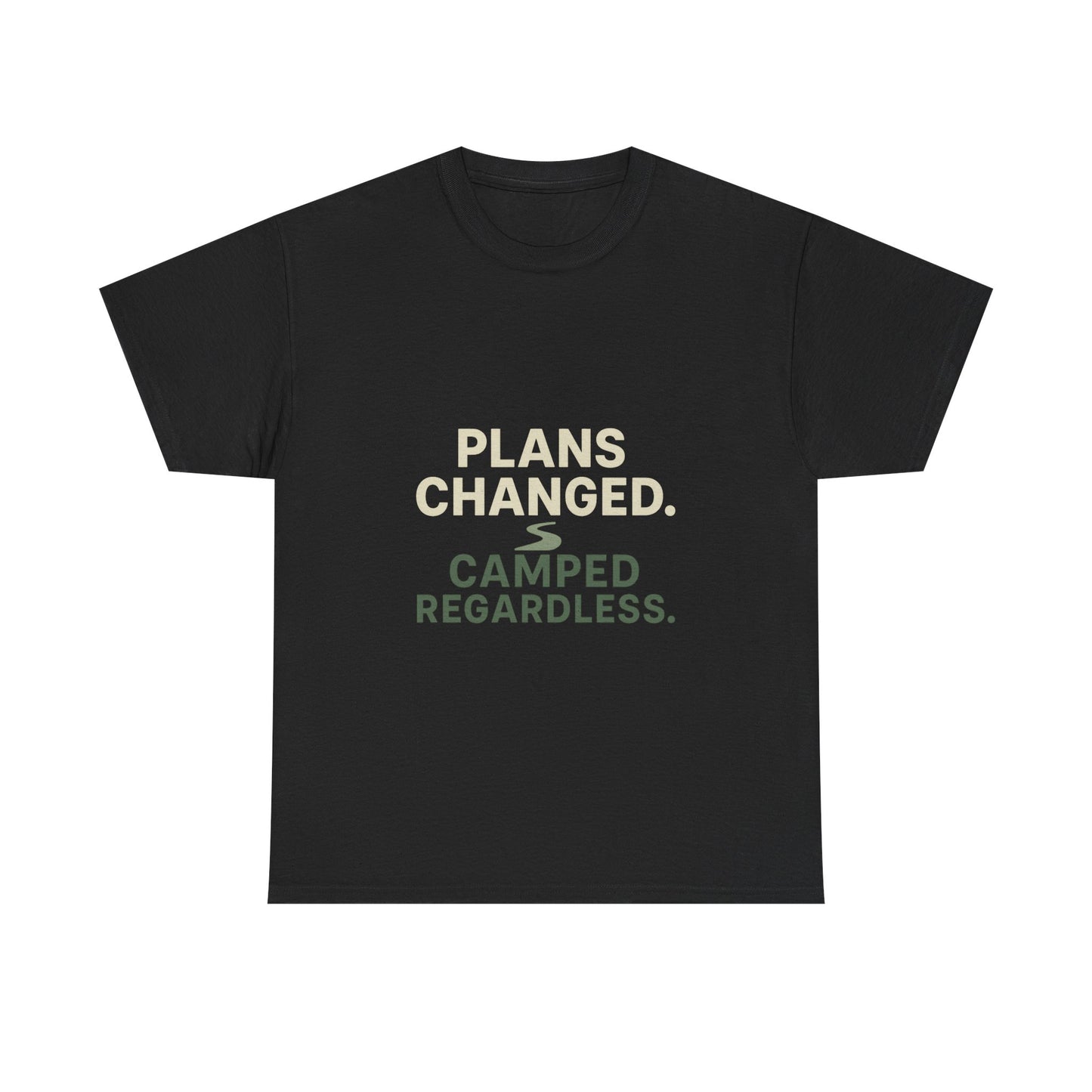 Camping T‑Shirt — "Plans Changed. Camped Regardless." Outdoor Adventure Tee