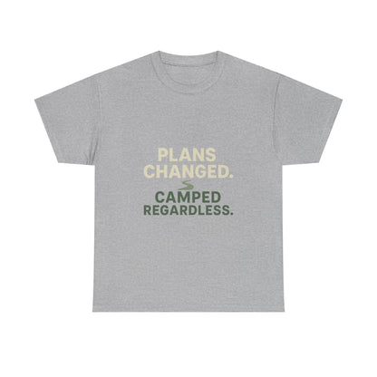 Camping T‑Shirt — "Plans Changed. Camped Regardless." Outdoor Adventure Tee